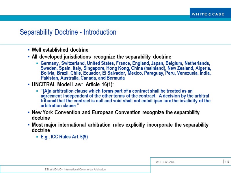 ESI at MGIMO - International Commercial Arbitration 113 Separability Doctrine - Introduction Well established